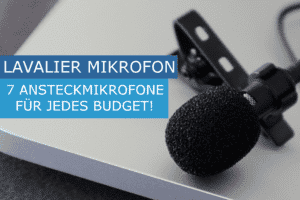 Kaufberatung für Ansteckmikrofone Lavalier Mikrofone